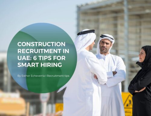 Construction recruitment in UAE: 6 tips for smart hiring